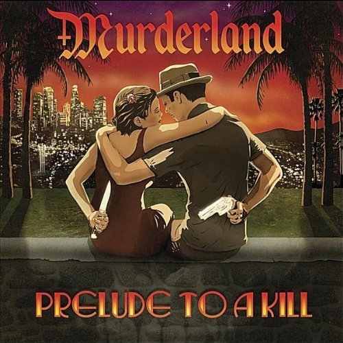 Murderland - Prelude to a Kill 