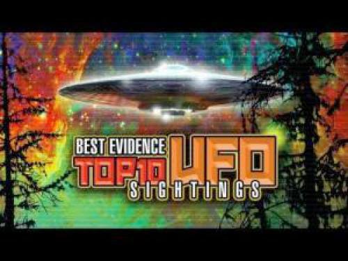Best Evidence Top 10 Ufo Sightings