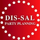 DIS-SAL Party Planning