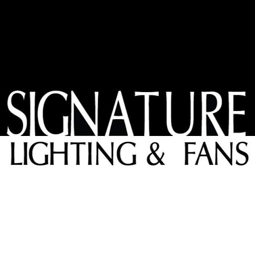 Signature Lighting and Fans