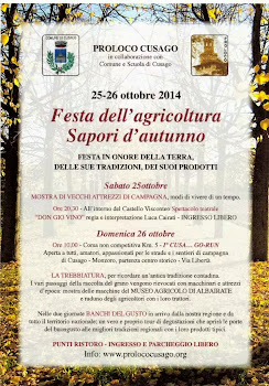 Festa dell’Agricoltura e dei Sapori d’Autunno 25 e 26 Ottobre Cusago (Mi) Festa dell’Agricoltura e dei Sapori d’Autunno 25 e 26 Ottobre Cusago (Mi)