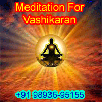 How To Meditate For Vashikaran
