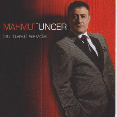 Mahmut Tuncer - Bu Nasıl Sevda - 2011 9