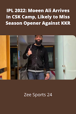 Moeen Ali Arrives in CSK Camp