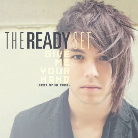 the ready set give me your hand best ever song.jpg
