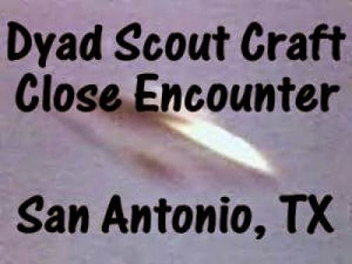 Dyad Scout Craft Close Encounter San Antonio Tx