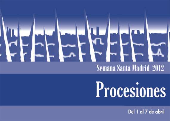 Procesiones Semana Santa Madrid 2012