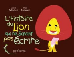 L’histoire du lion qui ne savait pas écrire CP