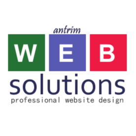 Antrim Website Solutions - for customers that find you