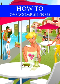 How To Overcome Shyness