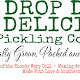 Drop Dead Delicious Pickling Company