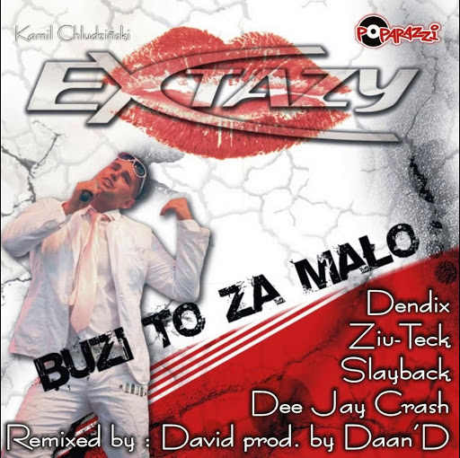 EXTAZY - BUZI TO ZA MALO (Dee Jay Crash Radio Edit)  NOWOSC 2013