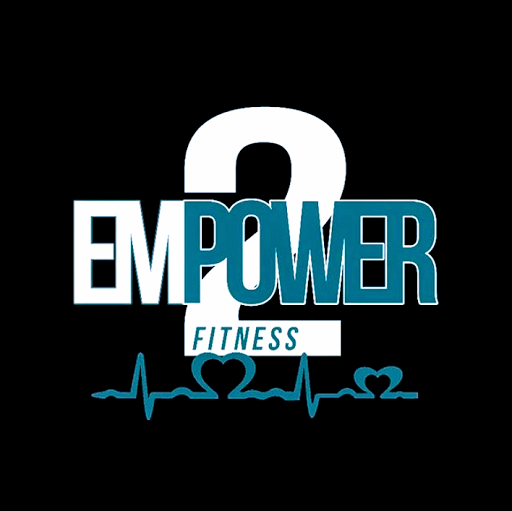2 Empower Fitness, LLC