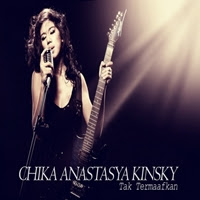 Chika Lagu Kinsky - Tak Termaafkan 