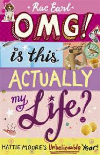 Omg Is This Actually My Life By Rae Earl