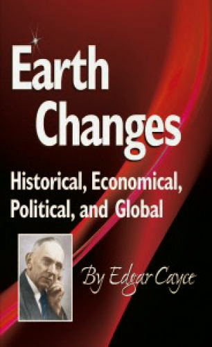Edgar Cayce On Earth Changes