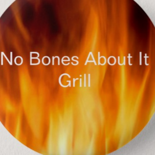 No Bones About It Grill
