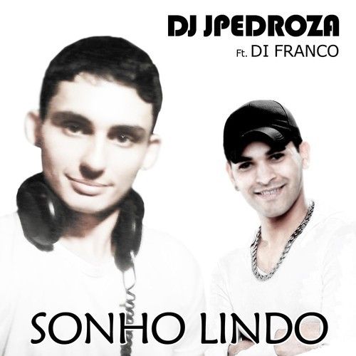 Dj JPedroza Vs Di Franco - Sonho Lindo (Ramon Gz Remix)