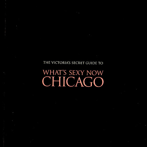 Victoria's Secret guide to 'What's Sexy Now Chicago'