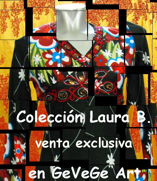 El Mundo De Laura B Laura B Exclusivamente Para Gevege Art