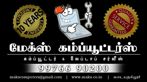 Maks Laptop Services, 314, Main Bazaar Road,, Opposite Karur Vysya Bank,, Kadayanallur, Tamil Nadu 627751, India, Computer_Parts_Wholesaler, state TN