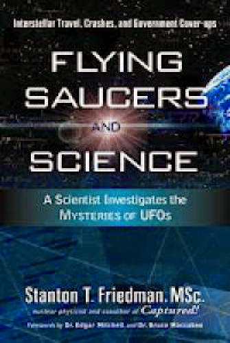 Lecturer Stanton T Friedman Has Distilled More Than 40 Years Of Research On Ufos