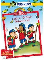 The Best of Caillou: Caillou's Outdoor Adventures