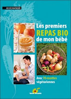 les-premiers-repas-bio-de-mon-bebe-70-recettes-vegetariennes-julie-balcazar