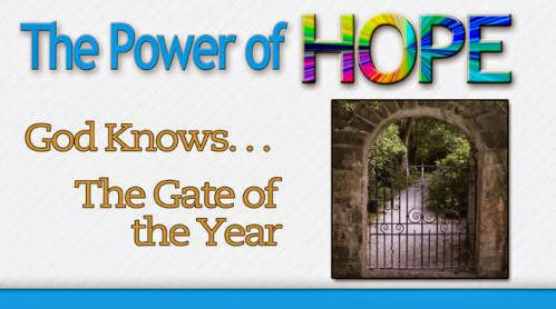 God Knows The Gate Of The Year