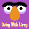 Living With Larry