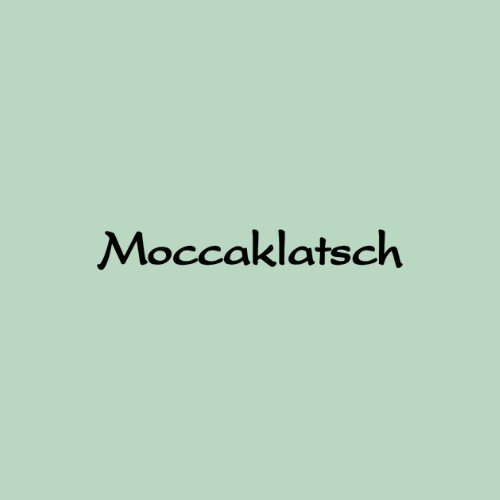 Moccaklatsch