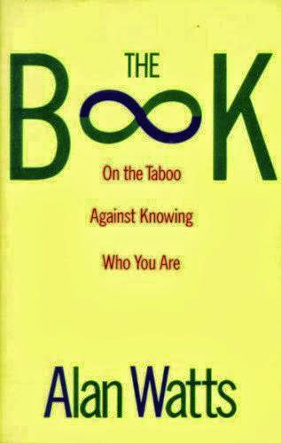 The Book On The Taboo Against Knowing Who You Are Ebook By Alan Watts Epubmobi