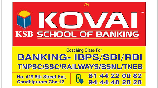 Kovai School of Banking, 419, first floor, 6 th street extension, near kalyan jewellery, 100 Feet Road, Gandipuram, Coimbatore, Tamil Nadu 641012, India, Accounting_School, state TN