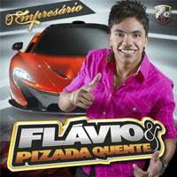 CD Flávio e Pizada Quente - Danadim - Fortaleza - CE - 09.05.2013