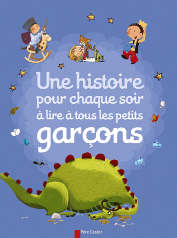 Une histoire chaque soir à lire à tous les petits garçons ⋆ Délivrer