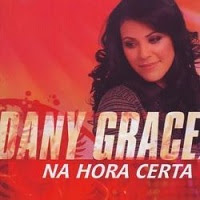 Dany Grace - Na Hora Certa