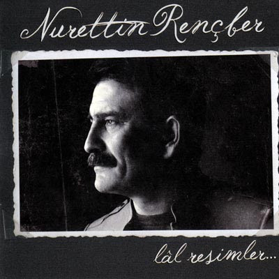 Nurettin Rencber - Lal Resimler (2011) 4