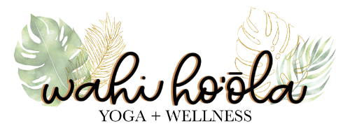 Wahi Hoʻōla Yoga + Wellness