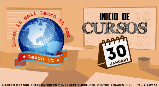 Learn It escuela de inglés, Francisco I. Madero 203 sur, Centro, 67700 Linares, N.L., México, Academia de inglés | NL