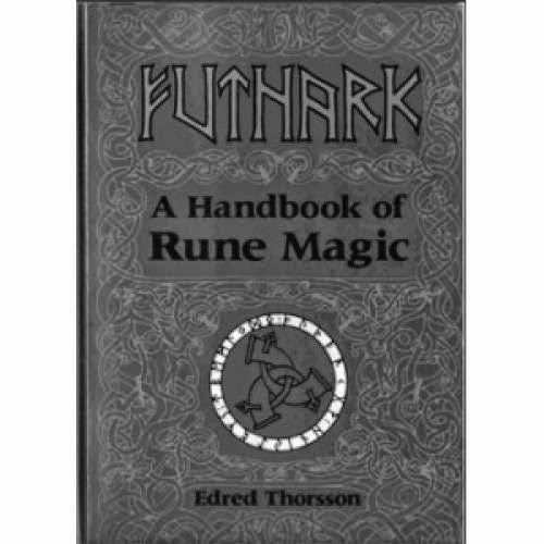 Futhark A Handbooks Of Rune Magic