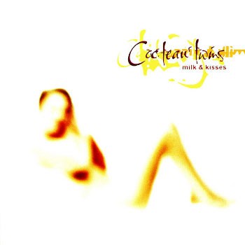 Cocteau Twins - 1996 - Milk and Kisses (LP, Fontana/Capitol)