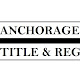 ANCHORAGE TITLE & REG.