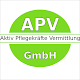 APV - Aktiv Pflegekräfte Vermittlung GmbH
