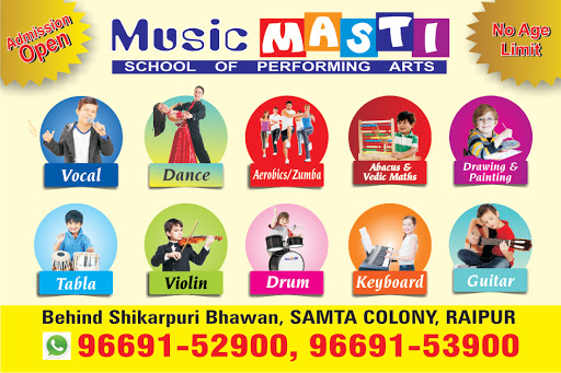 Music Masti School of Performing Arts, BEHIND SAMTA SHOPPING ARCADE, SAMTA COLONY, Raipur, Chhattisgarh 492001, India, Music_School, state RJ