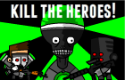 Kill the Heroes