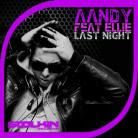 Aandy feat. Ellie - Last Night (Radio Edit Mix)