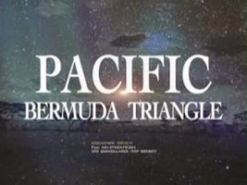 History Channel Ufo Files The Pacific Bermuda Triangle 2009