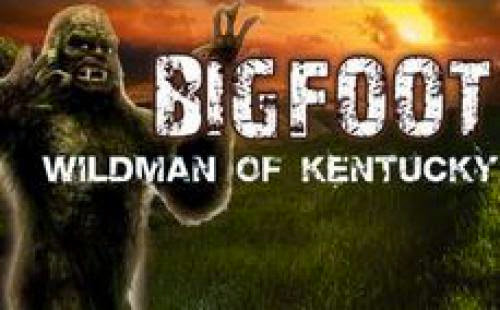 Bigfoot The Wildman Of Kentucky