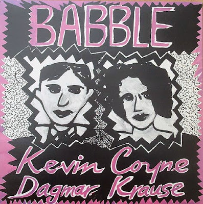 Kevin Coyne & Dagmar Krause ~ 1979 ~ Babble