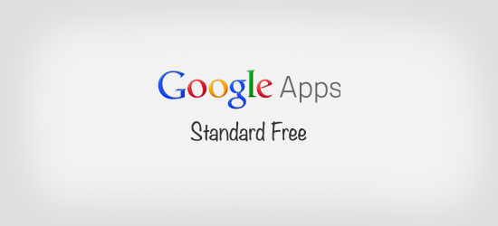 Google Apps Standard for Free.